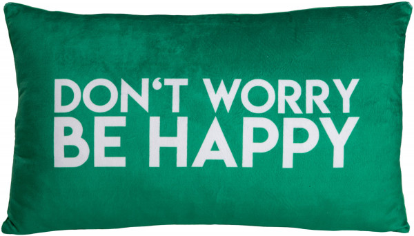 Kissen DON\\\'T WORRY BE HAPPY in grün aus Polyester
