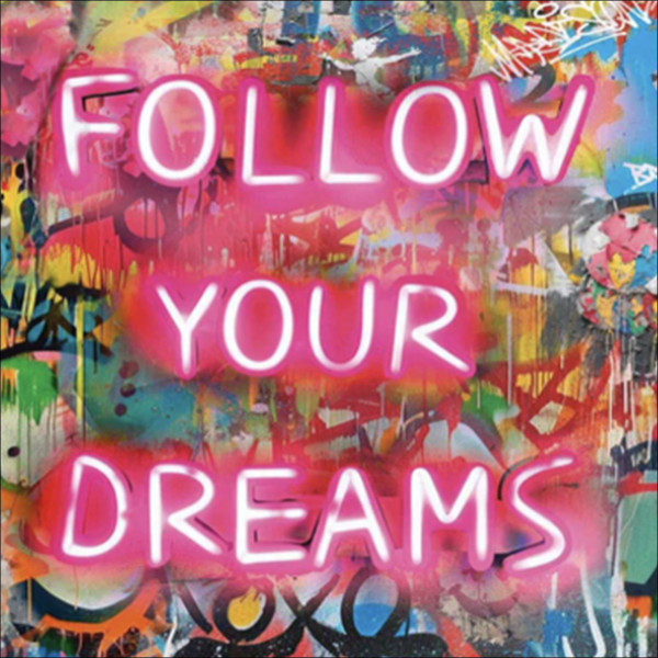 Glasbild FOLLOW YOUR DREAMS in mehrfarbig aus Glas